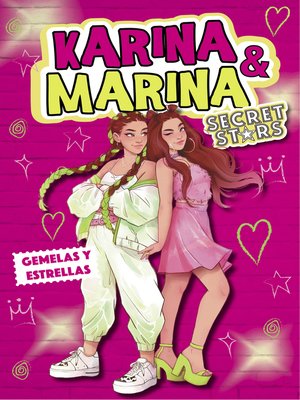 cover image of Karina & Marina Secret Stars 1--Gemelas y estrellas